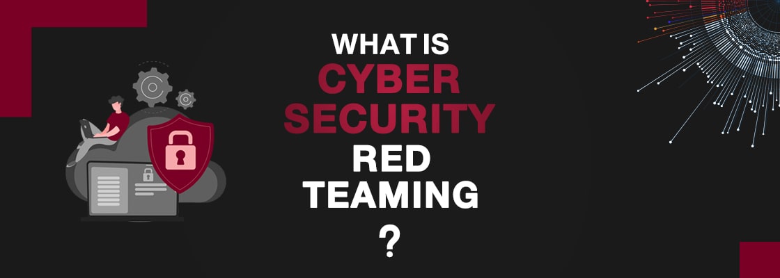 what is cyber security red teaming?