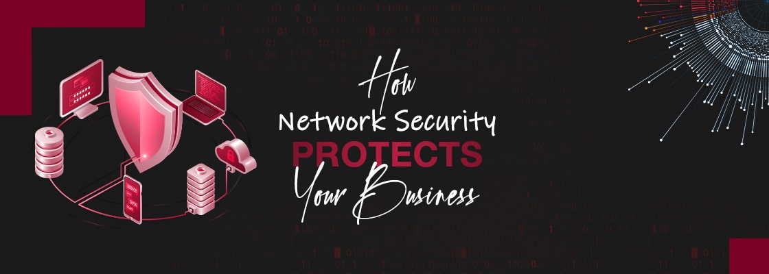 How Network Security Protects Your Business