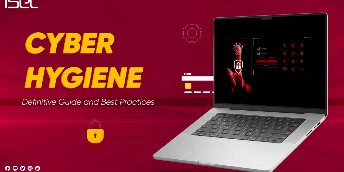 The Definitive Guide to Cyber Hygiene and Best Practices