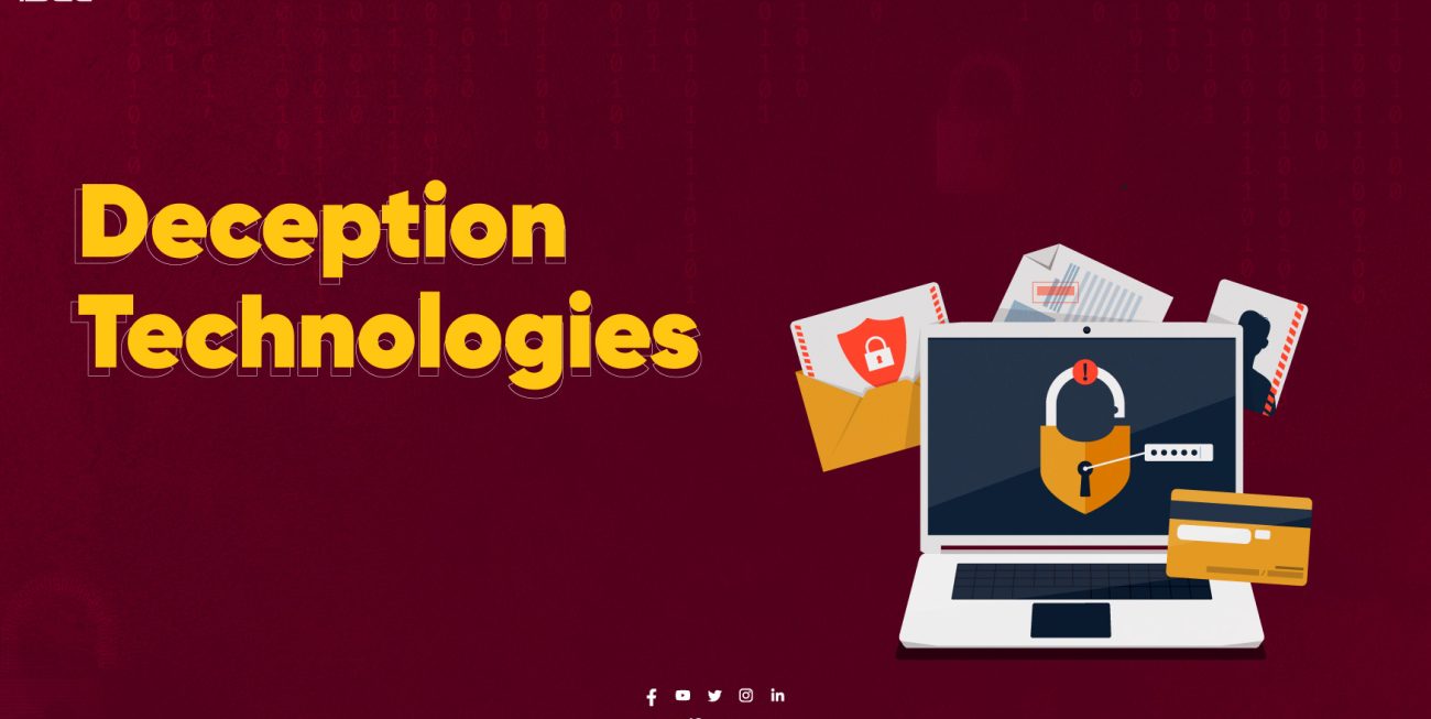 Deception Technologies in Cybersecurity