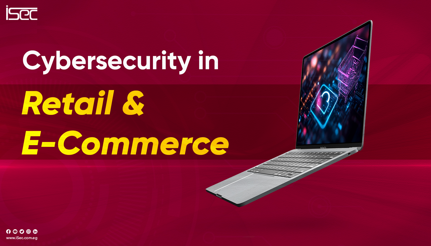 Cybersecurity in Retail and E-Commerce