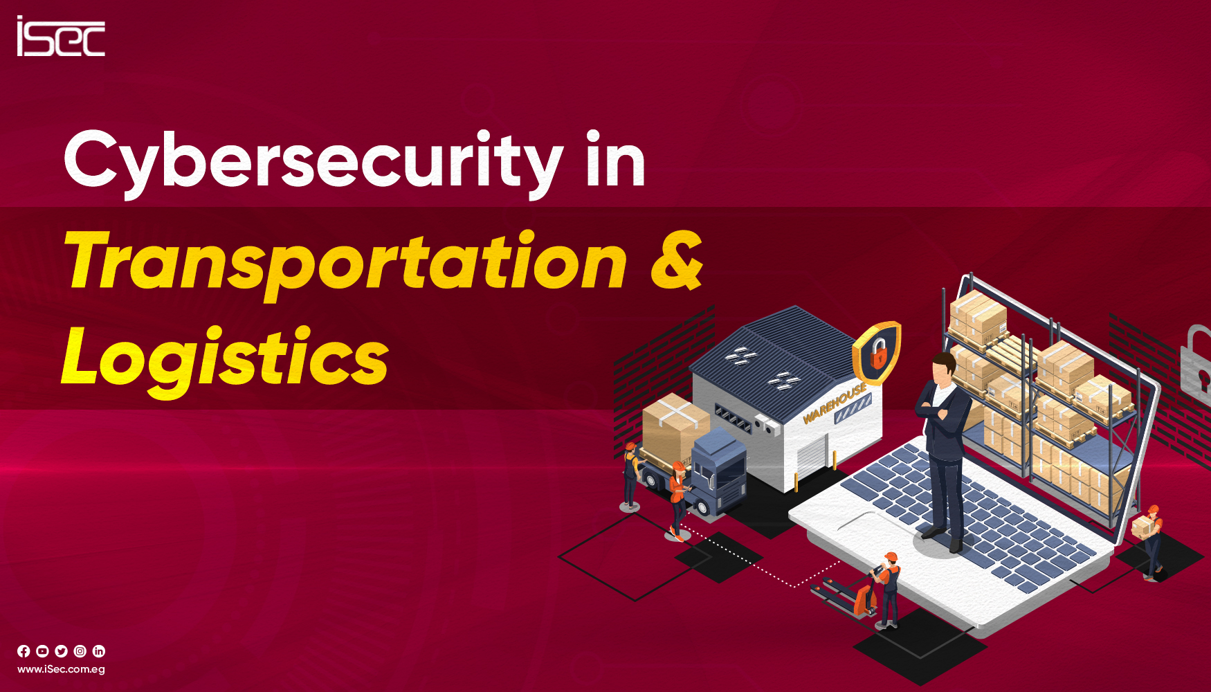 Why Cybersecurity is a Priority for Transportation and Logistics