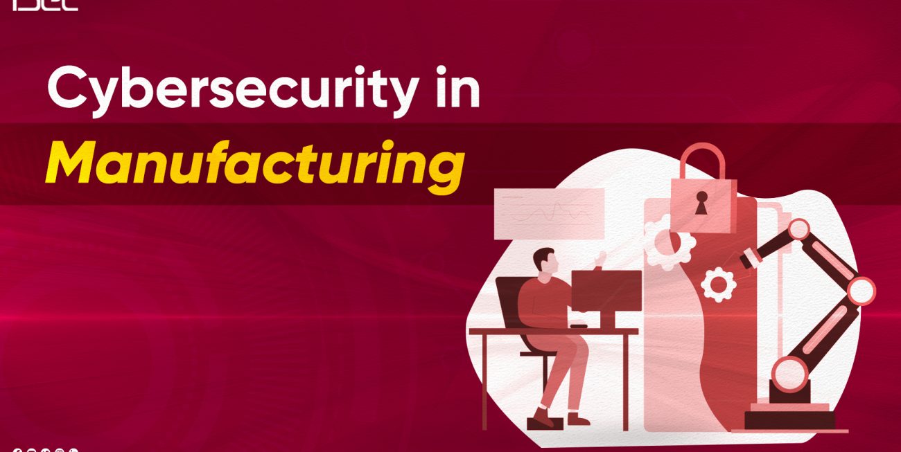 Cybersecurity in Manufacturing