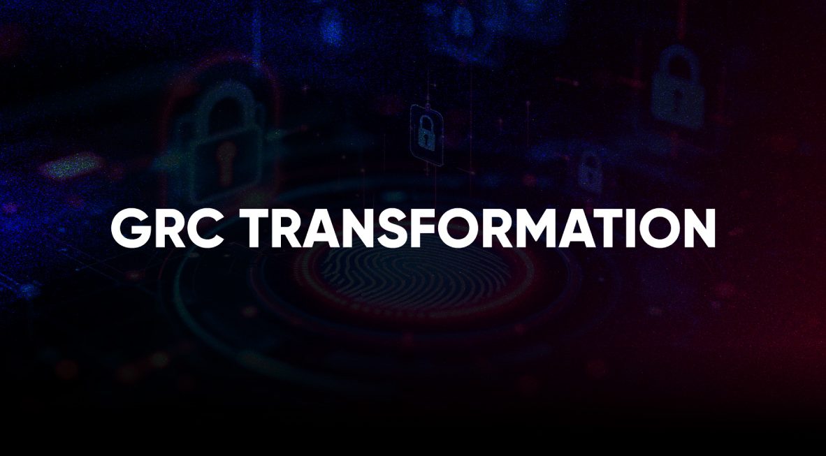 Modernize governance, risk, and compliance processes to improve efficiency, visibility, and control.