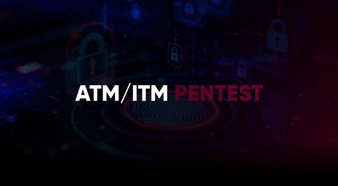 Assess ATM and ITM systems for vulnerabilities in software, networks, and transaction security.