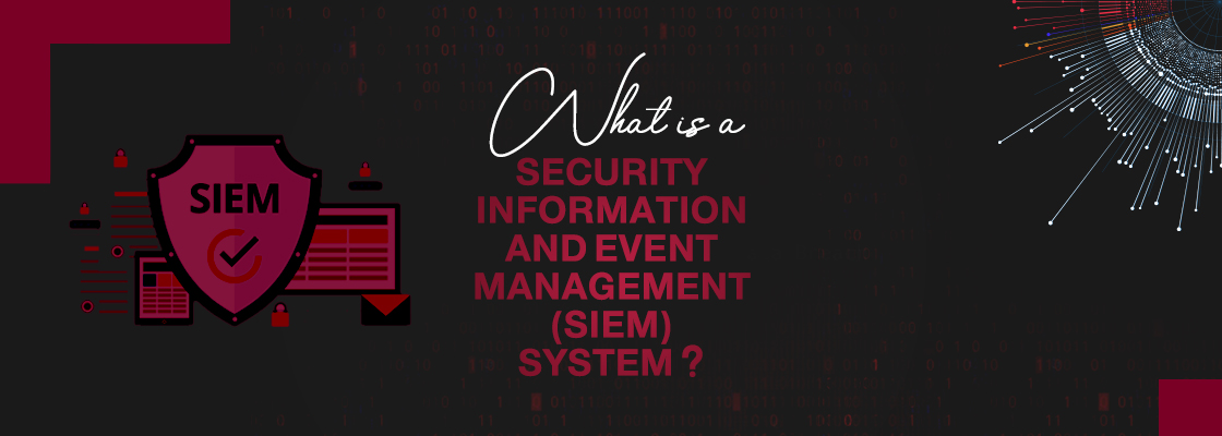 What is a security information and event management (SIEM) system?