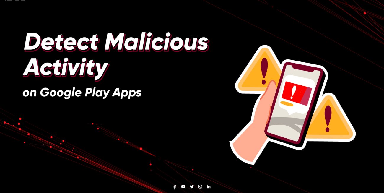 Detect Malicious Activity on Google Play Apps